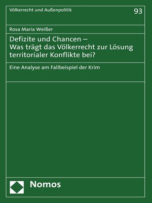 cover image of Defizite und Chancen – Was trägt das Völkerrecht zur Lösung territorialer Konflikte bei?